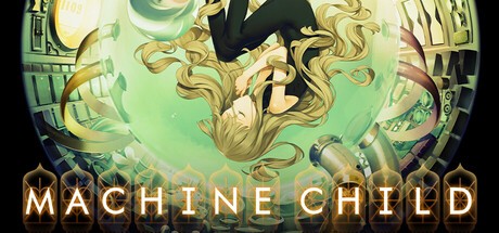 机械之子 Machine Child